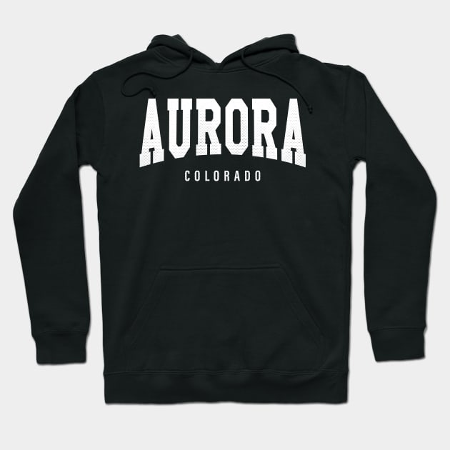 Aurora, Colorado - CO Football Typography Hoodie by thepatriotshop